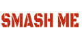 SMASH ME